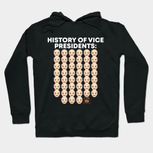 History Of Americas Vice Presidents Kamala Harris 2020 Political Humor (Dark) Hoodie